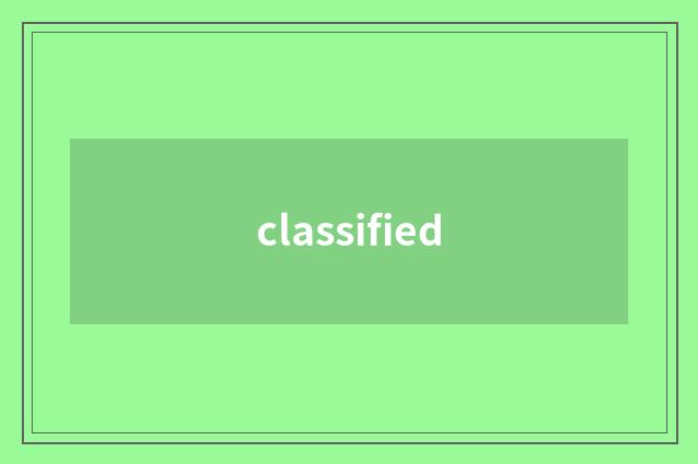 classified