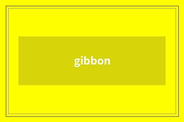 gibbon