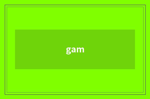 gam