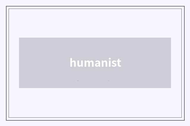 humanist