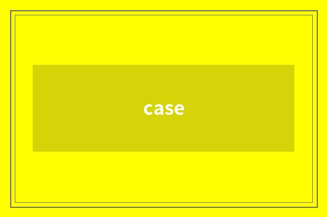 case