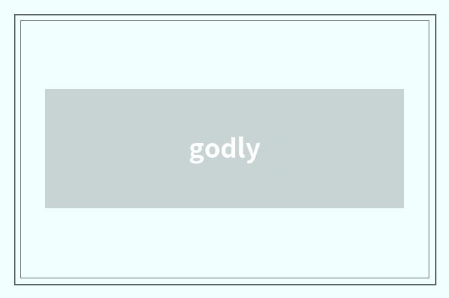 godly