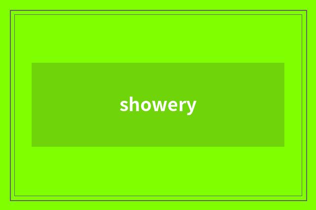 showery