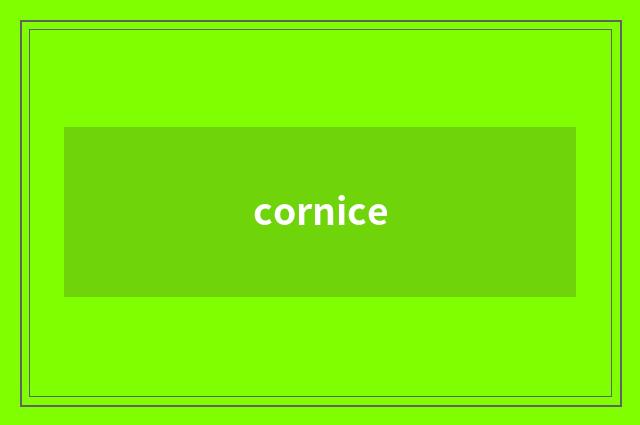 cornice