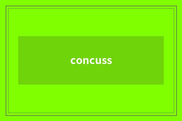 concuss