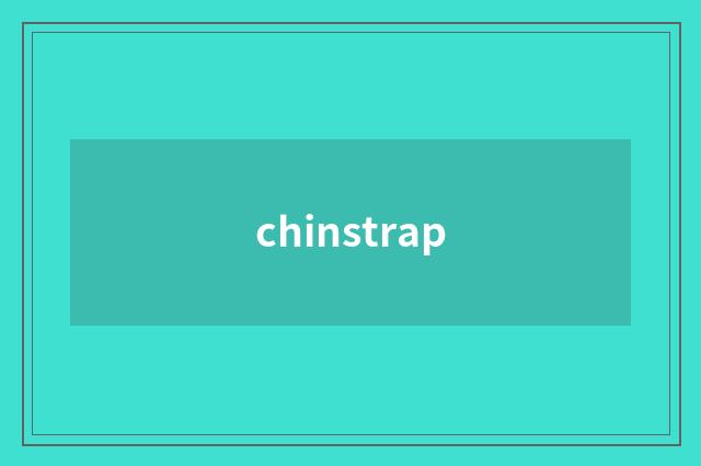 chinstrap