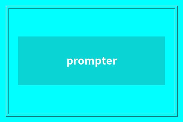 prompter