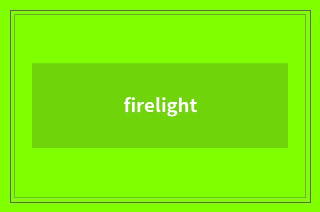 firelight