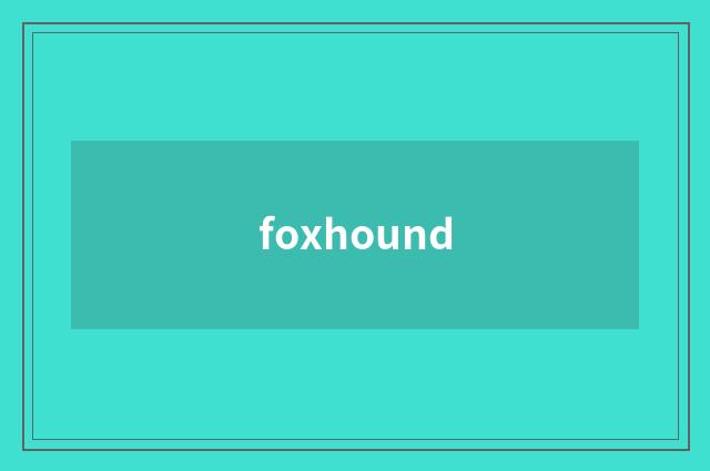 foxhound