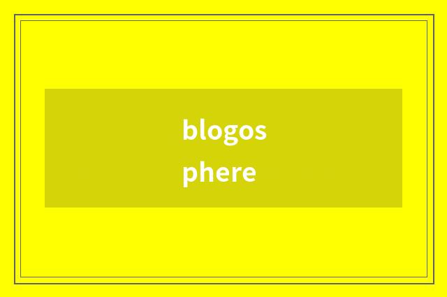 blogosphere