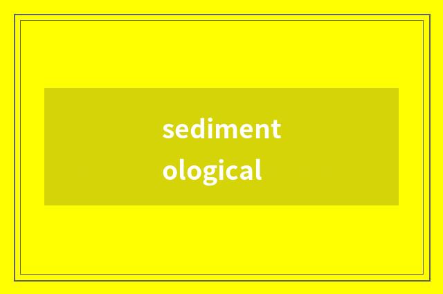 sedimentological