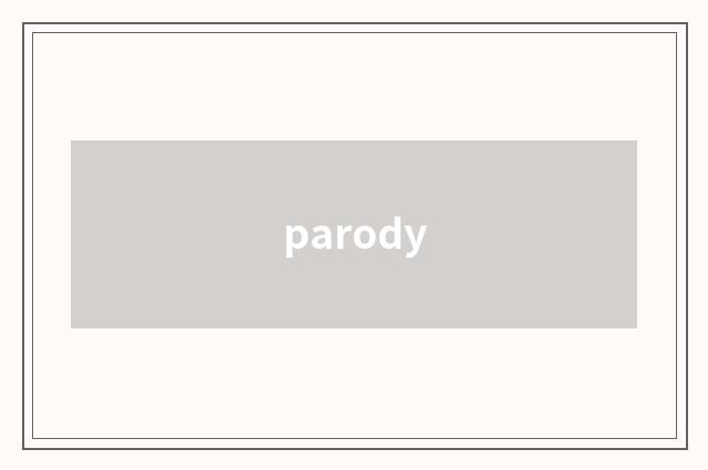 parody