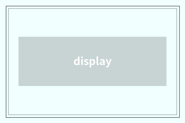 display