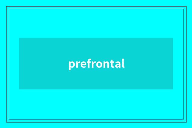 prefrontal