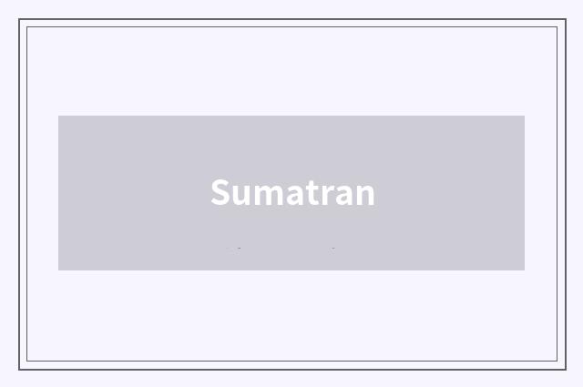 Sumatran
