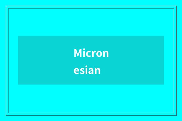 Micronesian