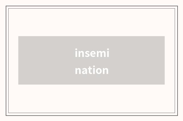 insemination