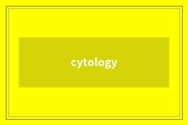 cytology