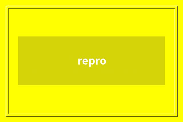 repro