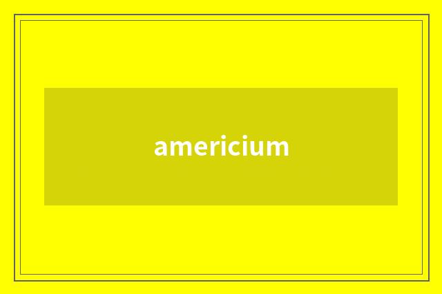 americium