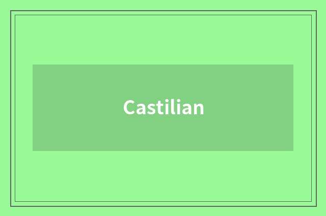 Castilian