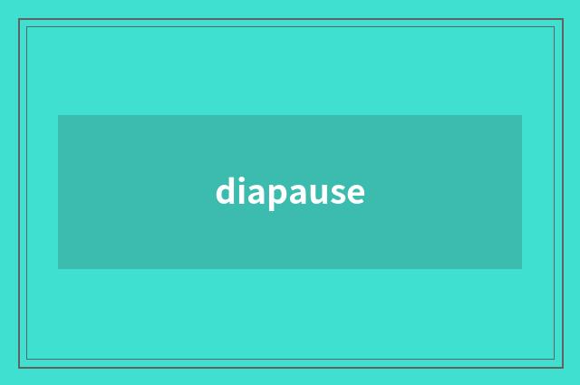 diapause
