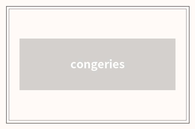 congeries