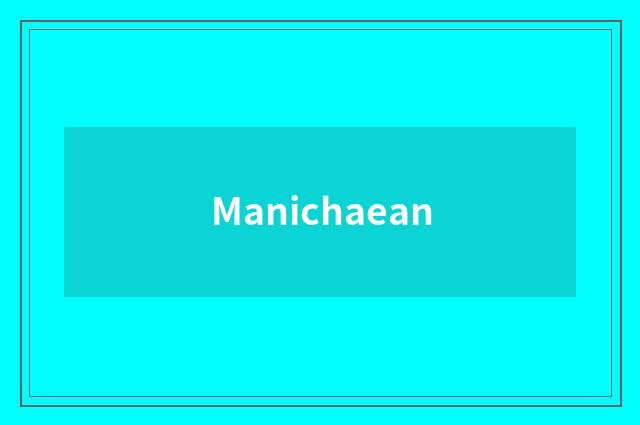 Manichaean