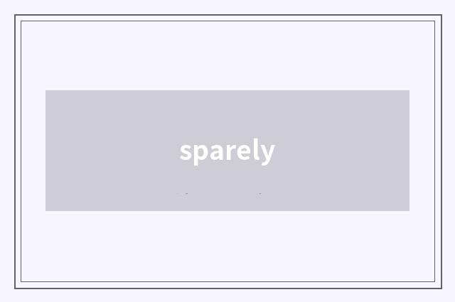 sparely