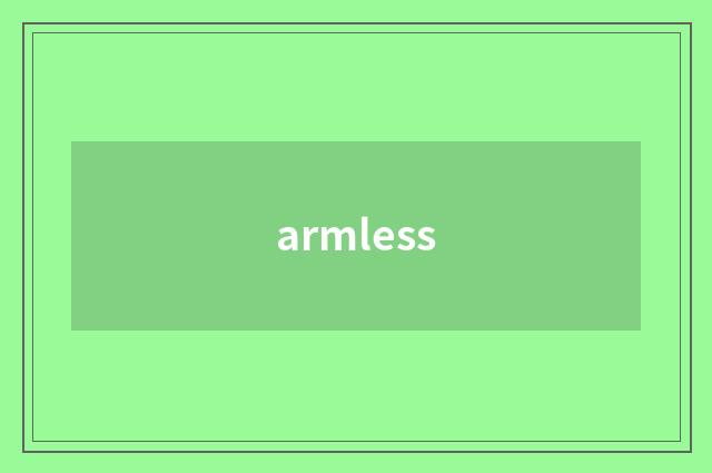 armless
