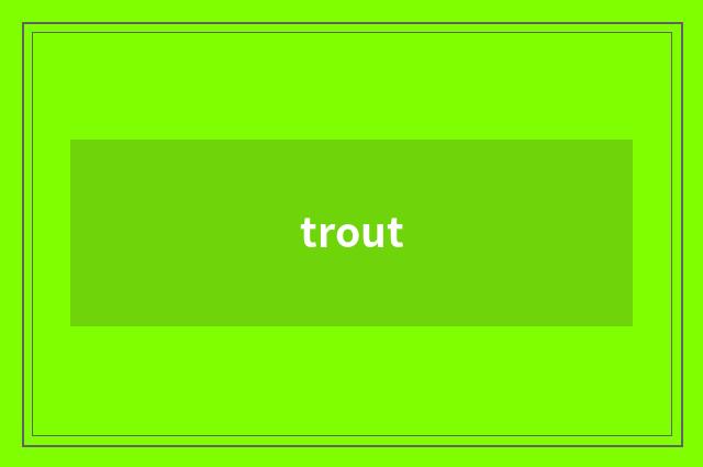 trout