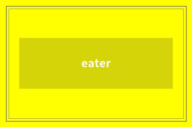 eater