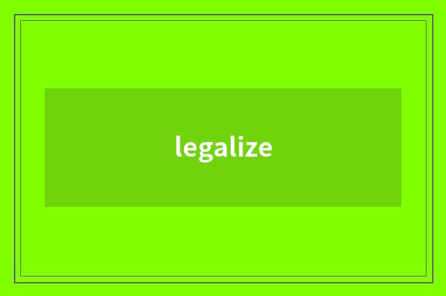 legalize