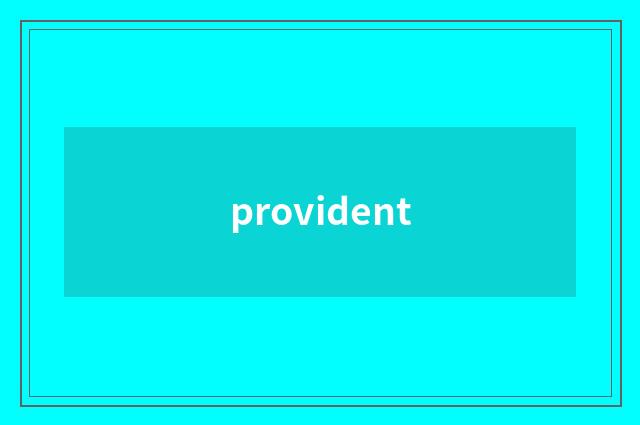provident