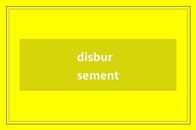 disbursement