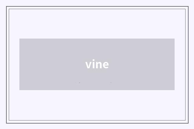 vine