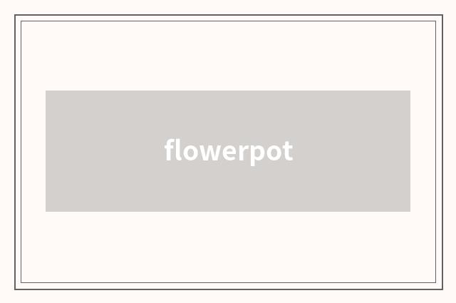flowerpot