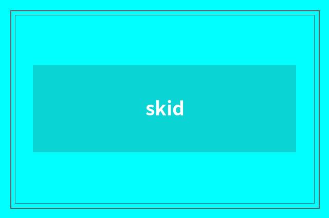 skid