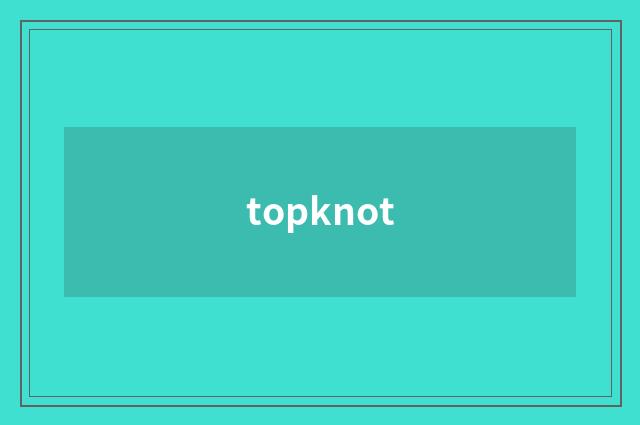 topknot