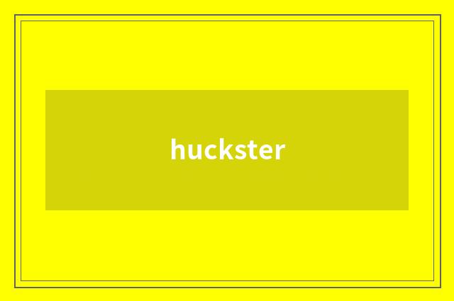 huckster