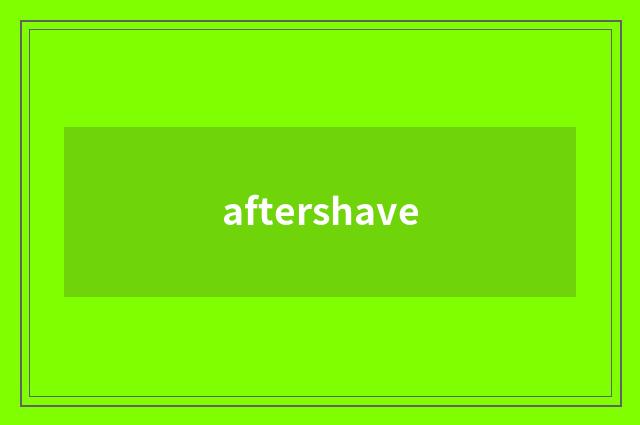 aftershave