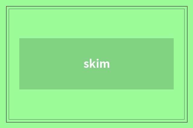 skim