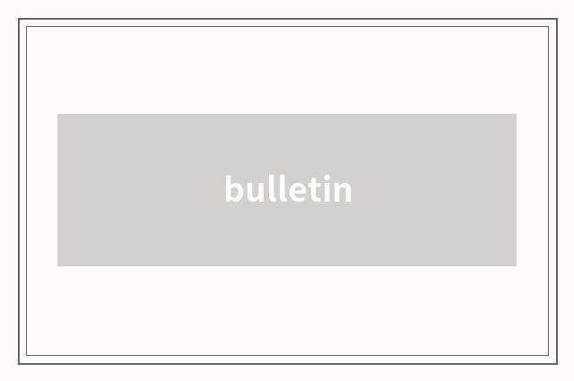bulletin
