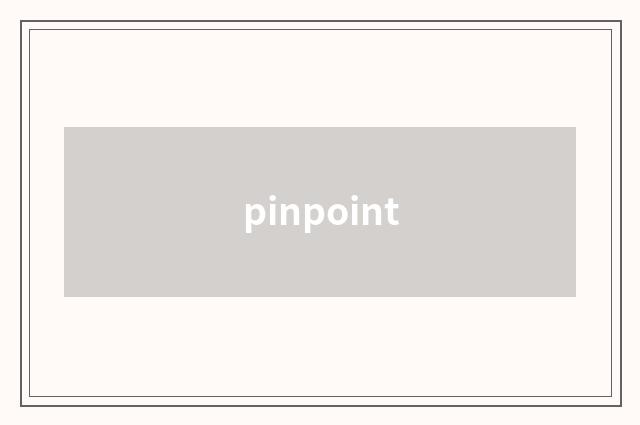 pinpoint