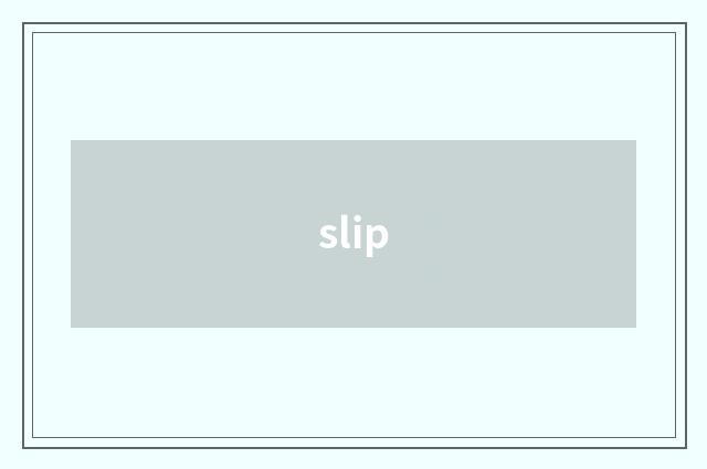 slip