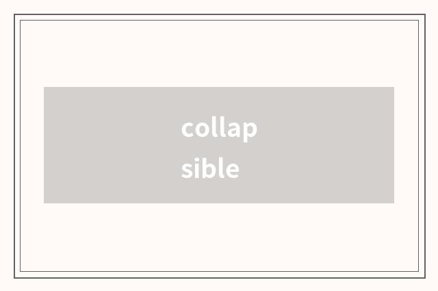 collapsible