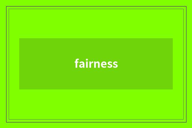 fairness