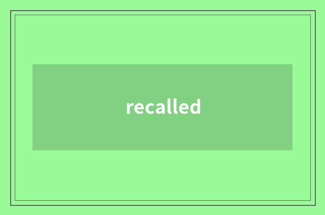 recalled
