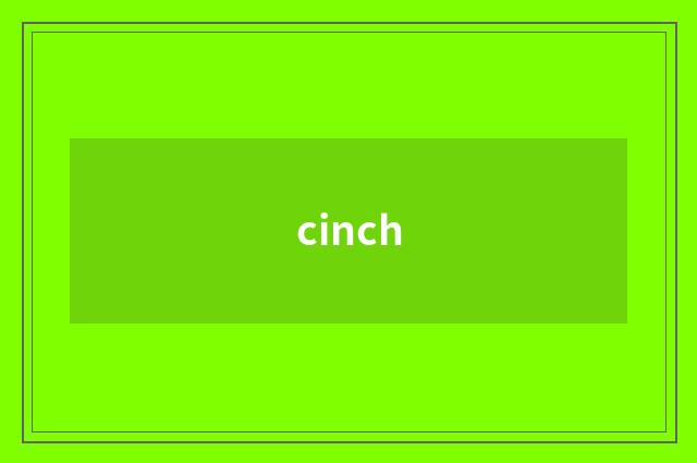 cinch