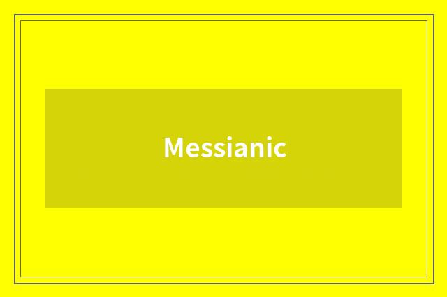 Messianic